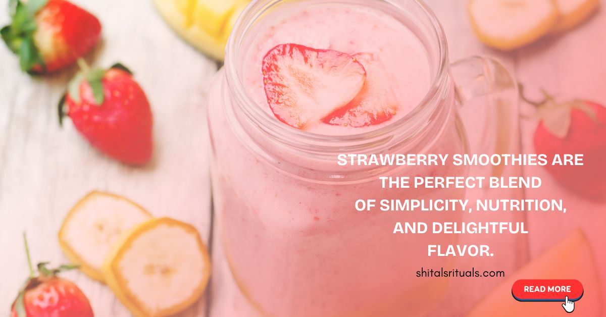 Easy strawberry smoothie recipes 3 ingredients